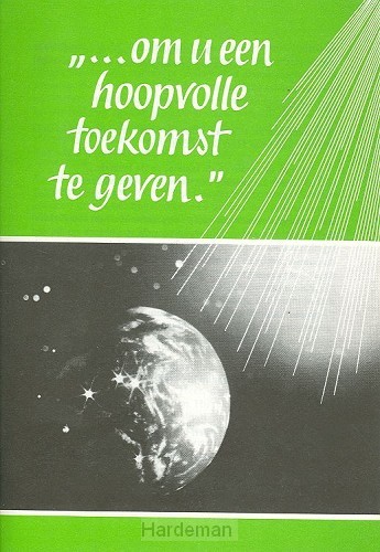 Om u een hoopvolle toekomst te geven