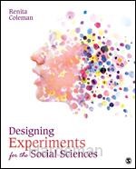Designing Experiments for the Social Sciences: How to Plan, Create, and Execute Research Using Experiments