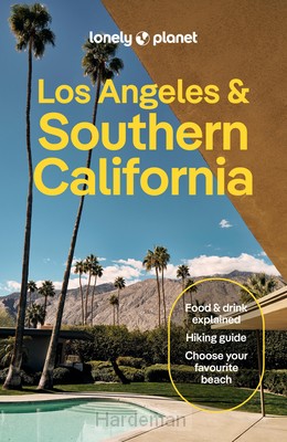 Lonely Planet Los Angeles, San Diego & Southern California
