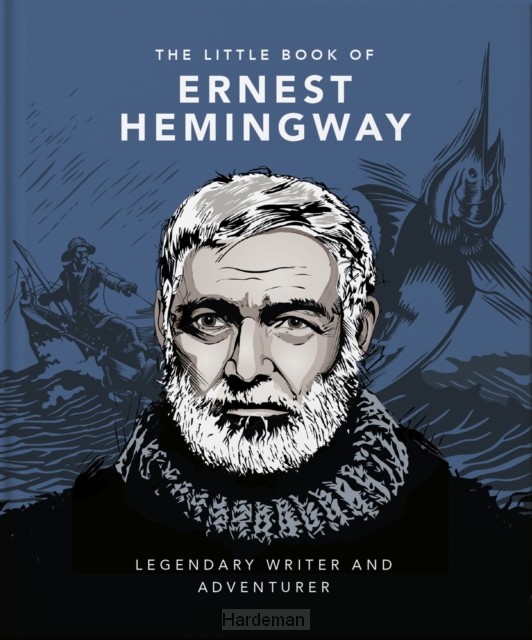 The Little Book of Ernest Hemingway