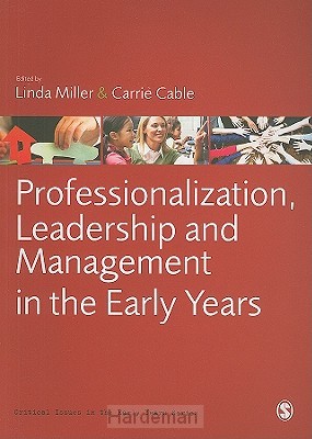 Professionalization, Leadership and Management in the Early Years