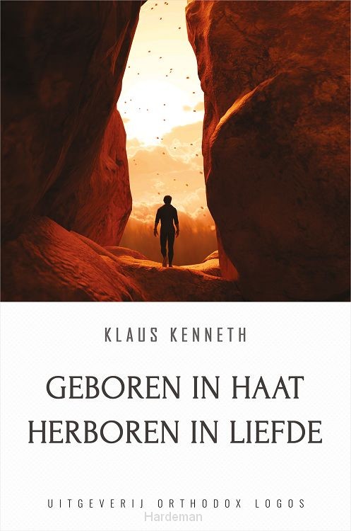 Geboren in Haat Herboren in Liefde