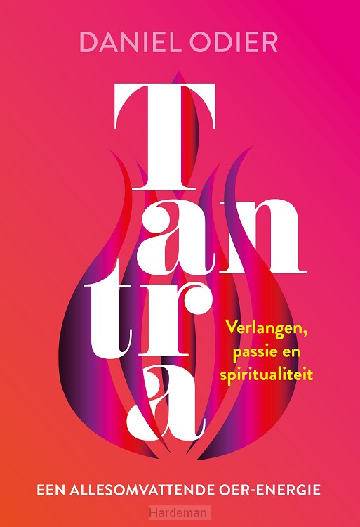 Tantra, een allesomvattende oer-energie