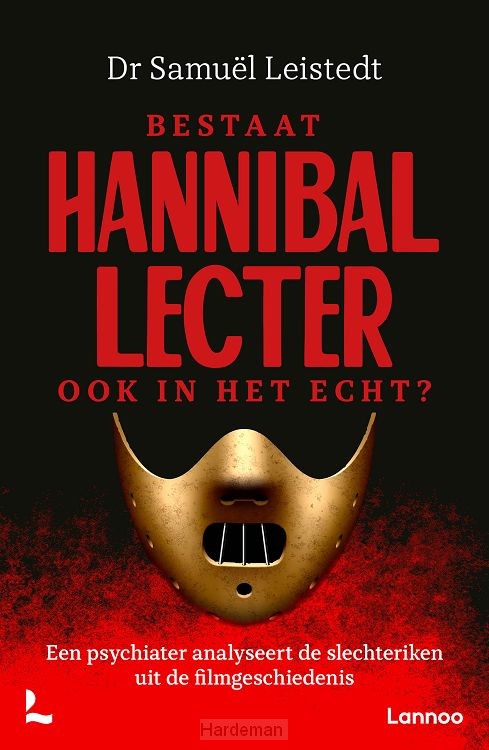 Bestaat Hannibal Lecter ook in het echt?