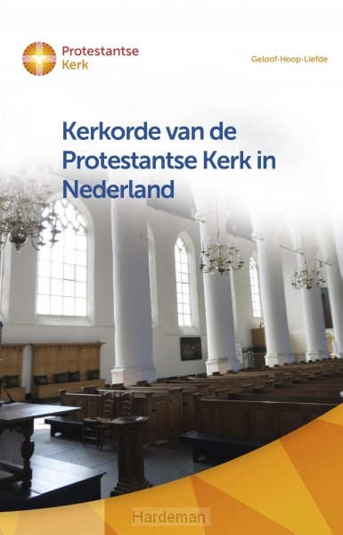 Kerkorde en generale regelingen van de Protestantse Kerk in Nederland