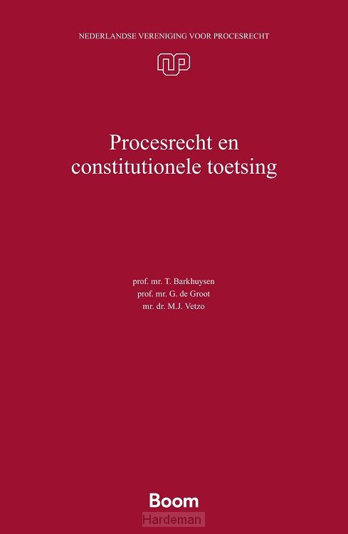Procesrecht en constitutionele toetsing