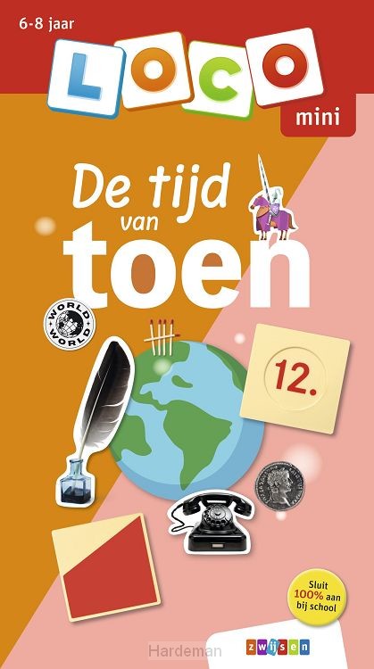 De tijd van toen / 6-8 jaar