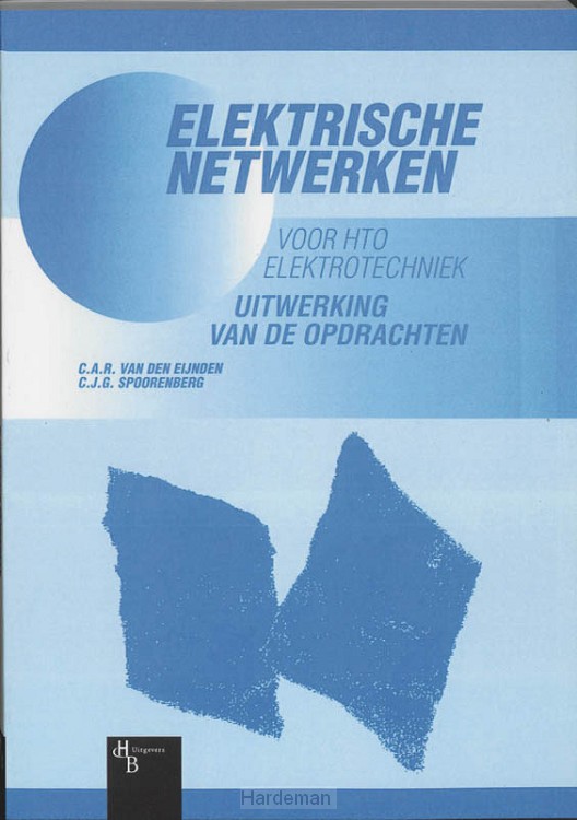 Elektrische netwerken voor HTO Elektrotechniek / Uitwerking van de opdrachten
