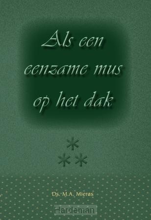 Als een eenzame mus op het dak