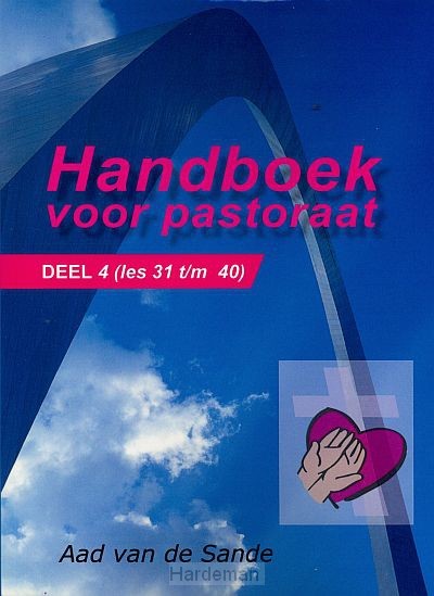 Handboek voor pastoraat 4 - Les 31 tm 40