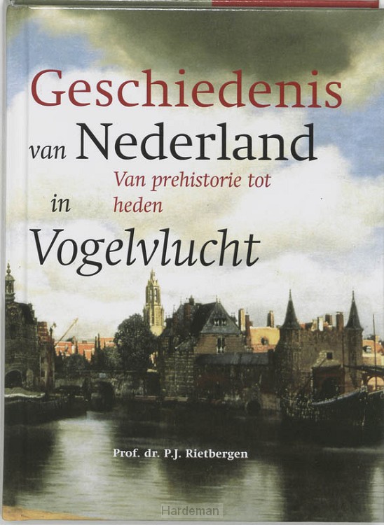 De geschiedenis van Nederland in vogelvlucht