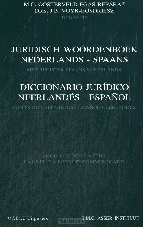 Juridisch woordenboek Nederlands-Spaans/Diccionario juridico Neerlandés-Espanol