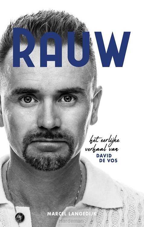 Rauw, eerlijke verhaal van David de Vos