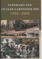 Panorama van 100 jaar garnizoen Ede