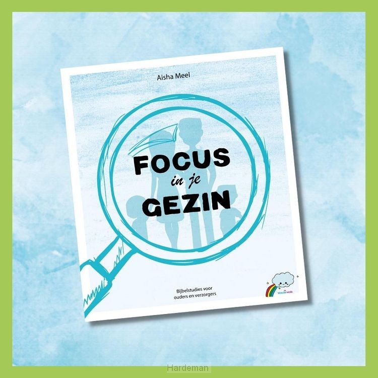 Focus in je gezin