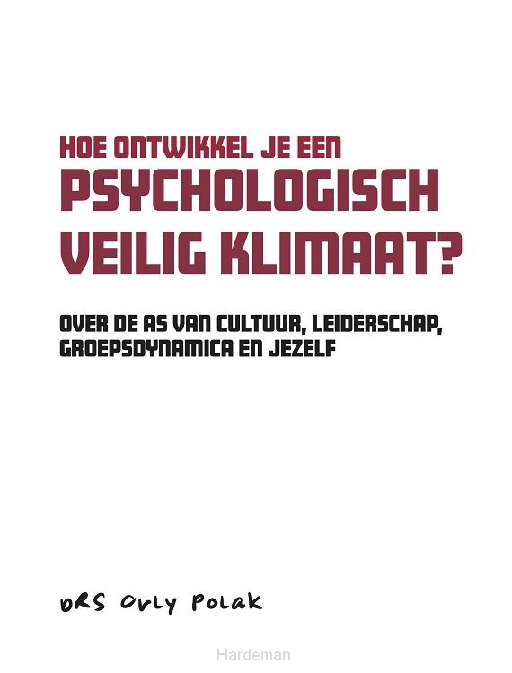 Hoe ontwikkel je een psychologisch veilig klimaat?