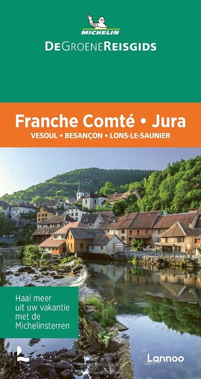 De Groene Reisgids - Franche Comté - Jura