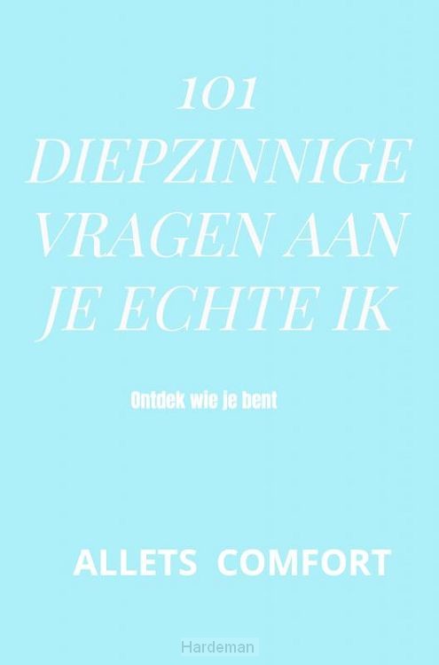 101 Diepzinnige vragen aan je echte ik