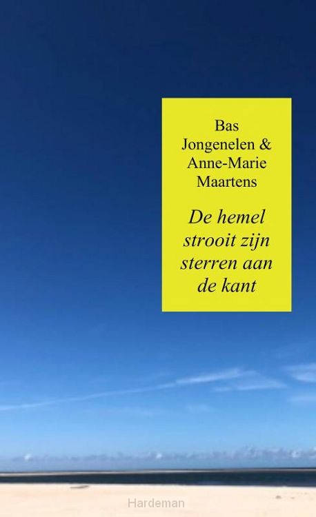 De hemel strooit zijn sterren aan de kant