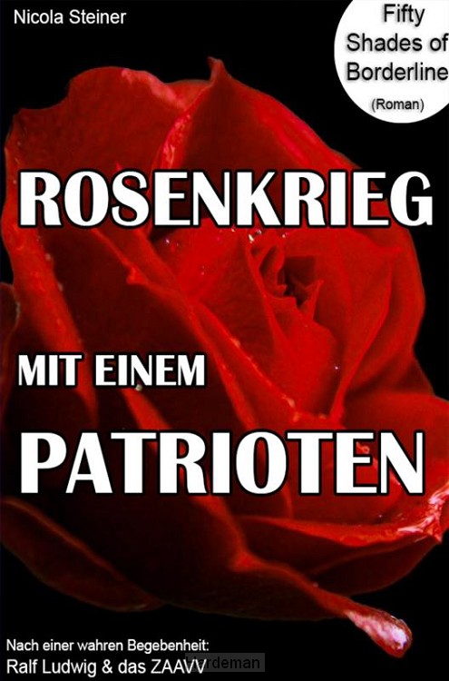Rosenkrieg mit einem Patrioten