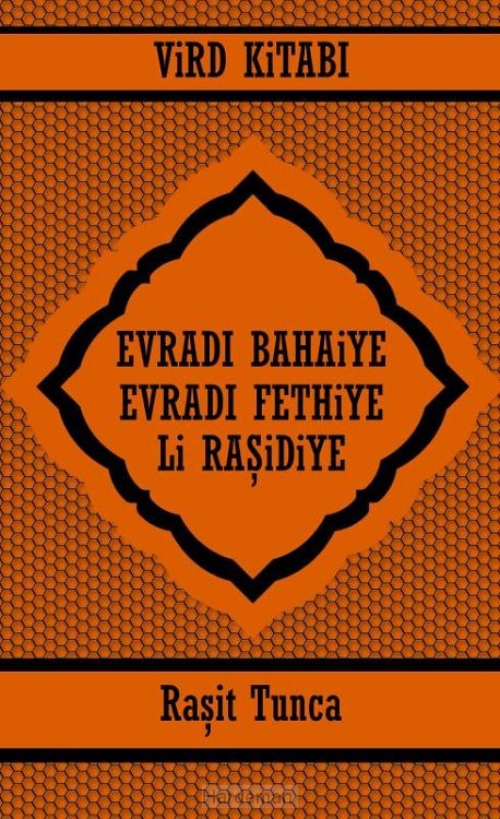EVRADI BAHAiYE ve EVRADI FETHiYE ViRD KiTABI Li RA?iDiYE