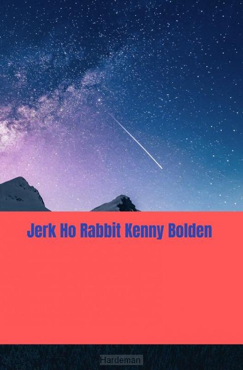 Jerk Ho Rabbit Kenny Bolden