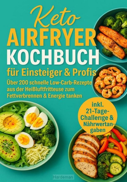 Keto Airfryer Kochbuch für Einsteiger & Profis