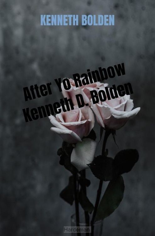 After Yo Rainbow Kenneth D. Bolden