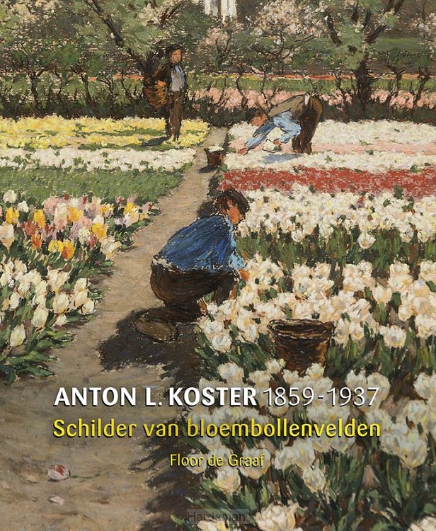 A.L. Koster (1859-1937) - Schilder van bloembollenvelden