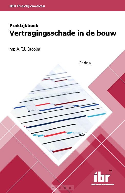 Praktijkboek vertragingsschade in de bouw