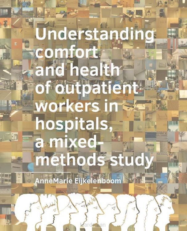 Understanding comfort and health of outpatient workers in hospitals, a mixed-methods study