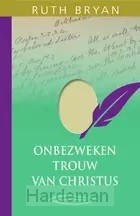 De onbezweken trouw van Christus