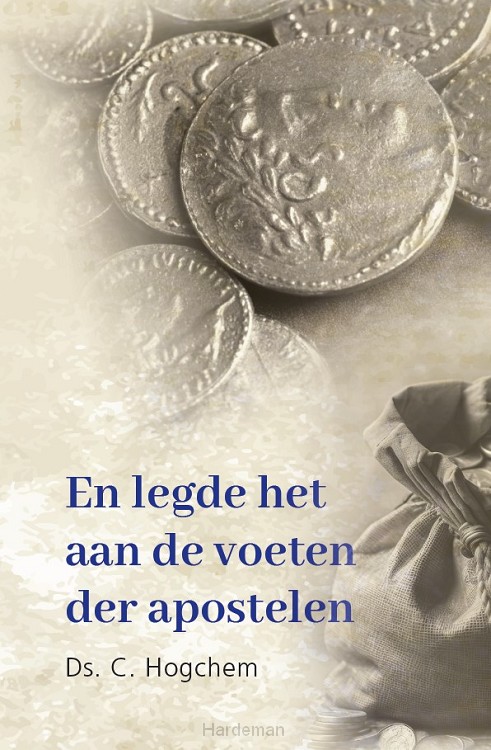 En legde het aan de voeten der apostelen