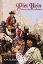 Piet Hein de onverschrokken admiraal