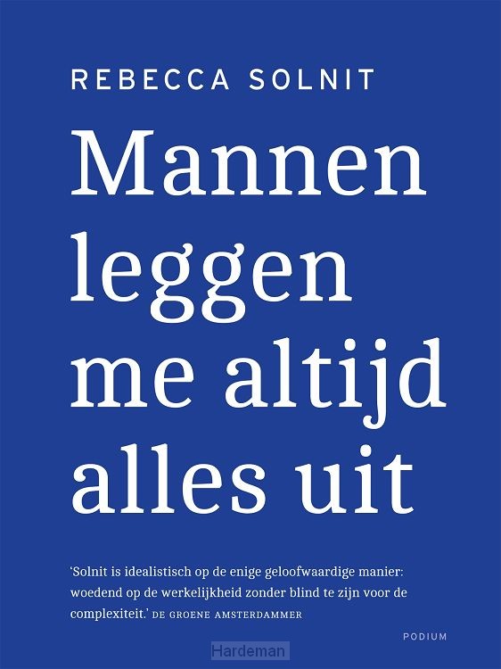 Mannen leggen me altijd alles uit