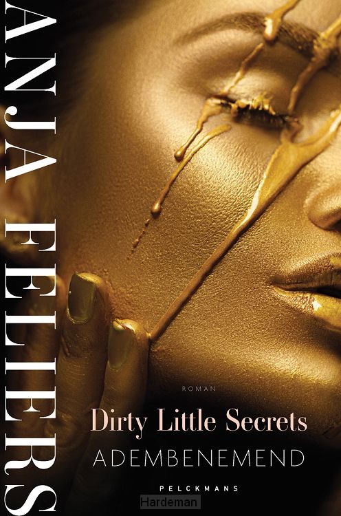 Dirty Little Secrets: Adembenemend