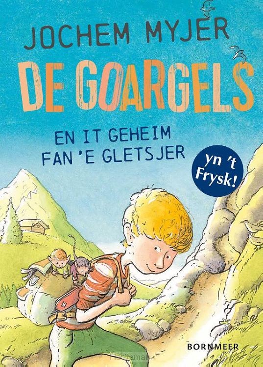 De Goargels en it geheim fan 'e gletsjer