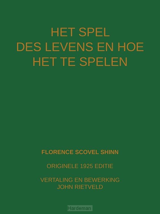 HET SPEL DES LEVENS EN HOE TE SPELEN