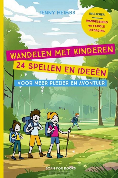 Wandelen met kinderen - 24 spellen en ideeën voor meer plezier en avontuur