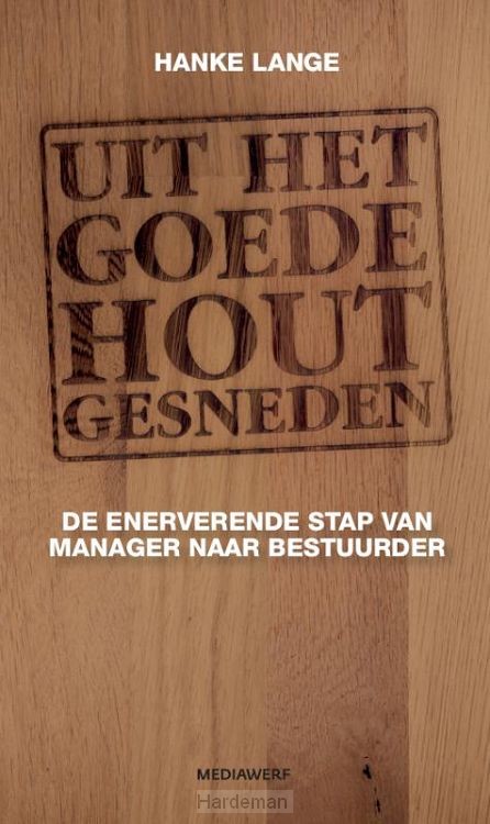 Uit het goede hout gesneden