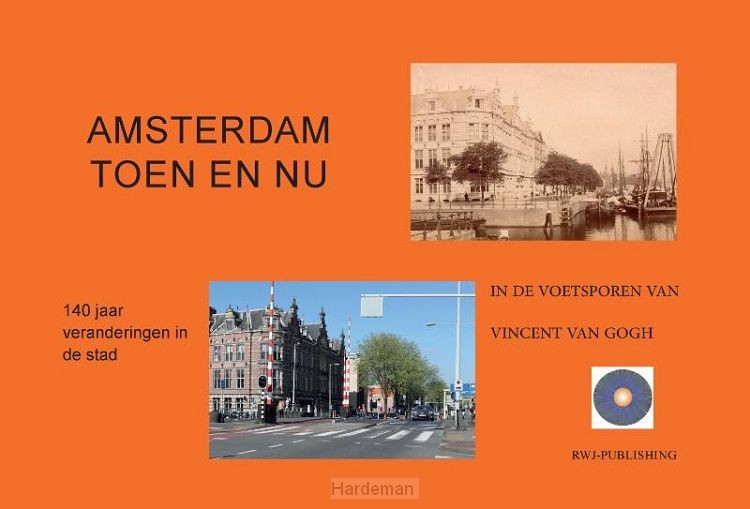 Amsterdam toen en nu