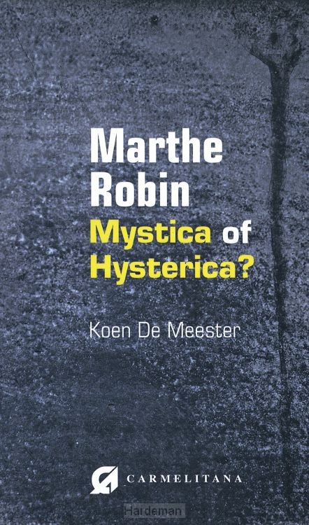 Marthe Robin, mystica of hysterica?