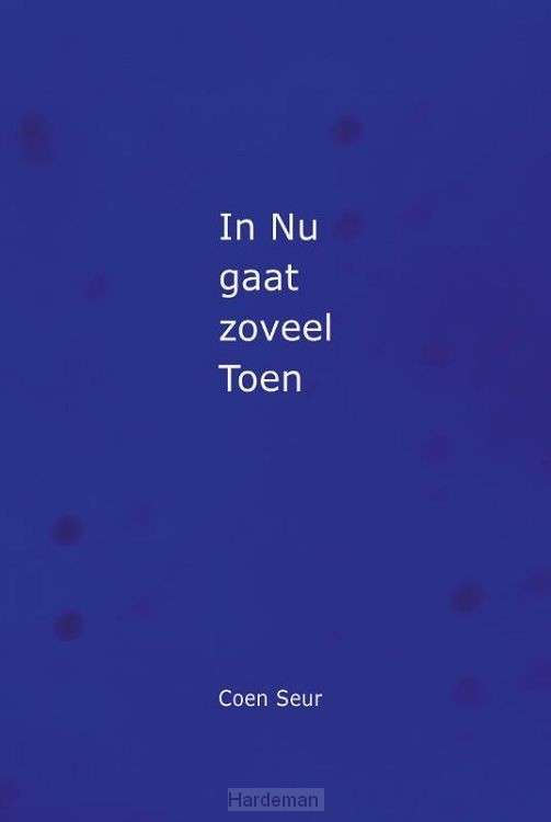 In Nu gaat zoveel Toen