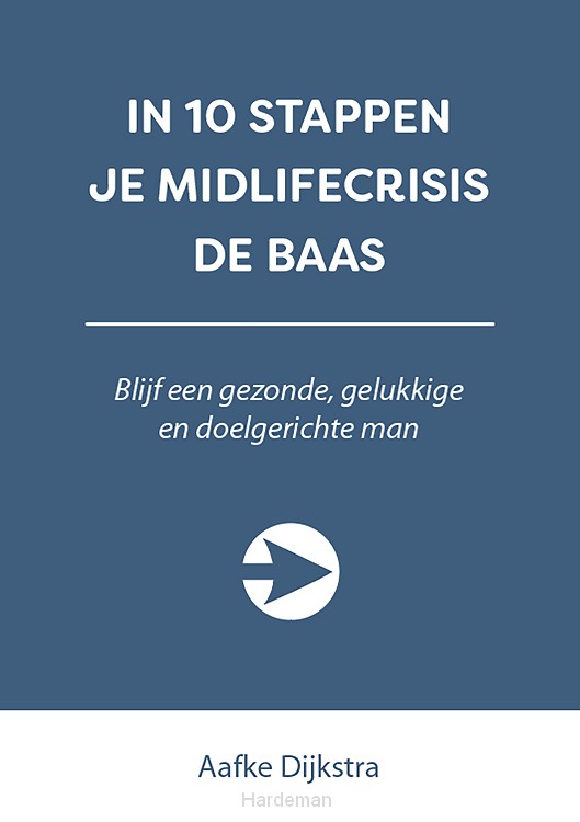In 10 stappen je midlifecrisis de baas
