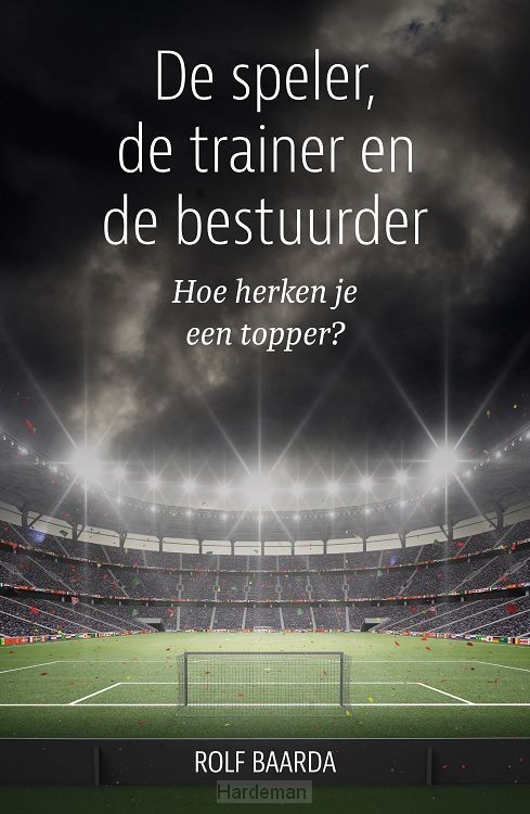 De speler, de trainer en de bestuurder
