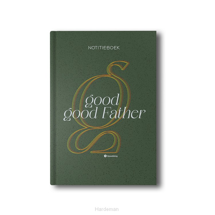 Notitieboek good good Father - opwekking