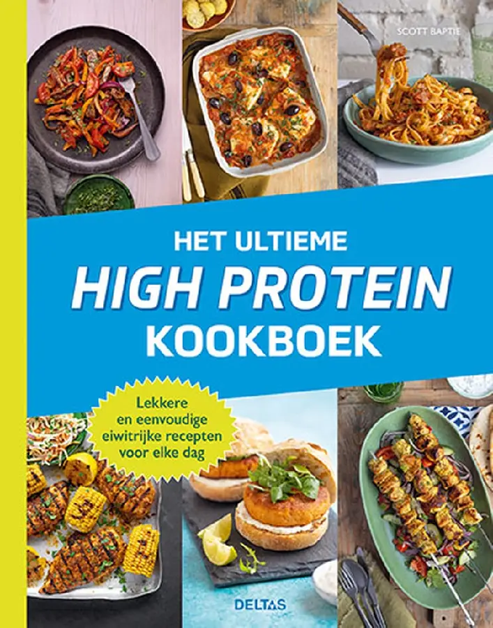 Het ultieme high protein kookboek