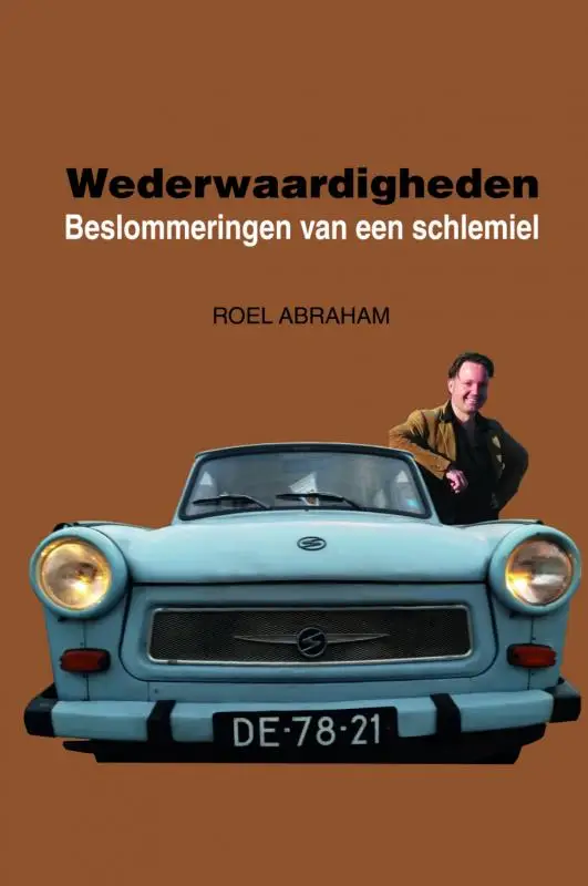 Wederwaardigheden / 1: 2006-2015