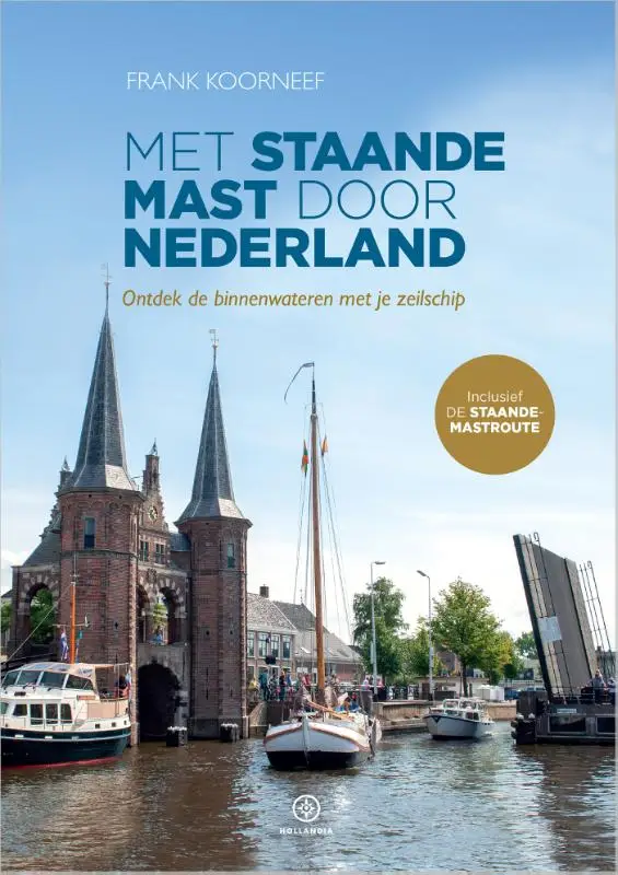 Met staande mast door Nederland