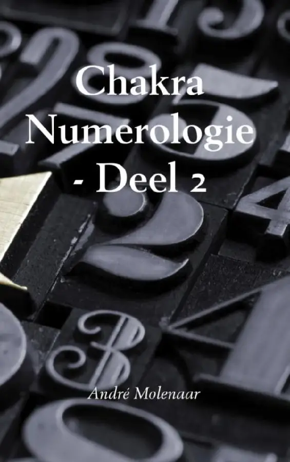 Chakra numerologie / Deel 2